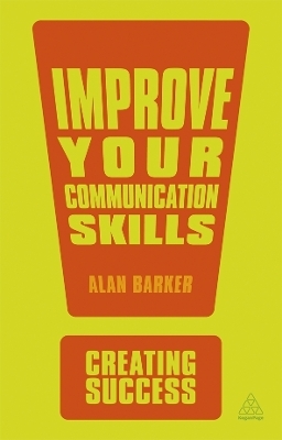 Improve Your Communication Skills - Alan Barker