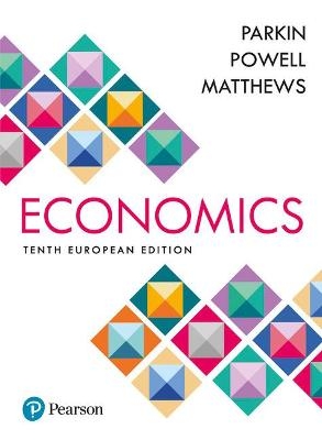 Economics - Michael Parkin, Melanie Powell, Kent Matthews