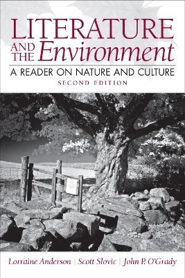 Literature and the Environment - Lorraine Anderson, Scott Slovic, John O'Grady