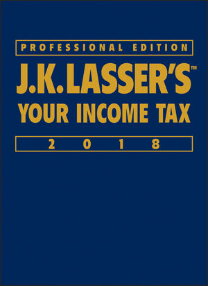 J.K. Lasser′s Your Income Tax 2018 -  J.K. Lasser Institute