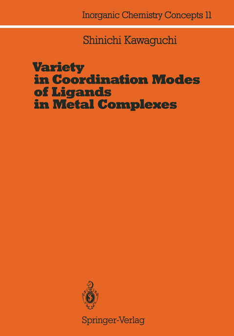 Variety in Coordination Modes of Ligands in Metal Complexes - Shinichi Kawaguchi