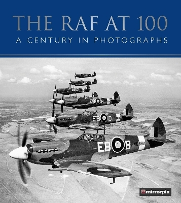 The RAF at 100 -  Mirrorpix