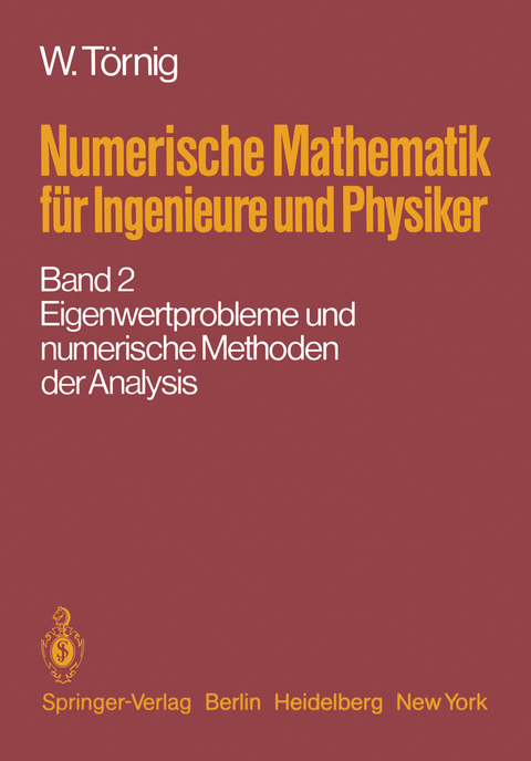 Numerische Mathematik für Ingenieure und Physiker - W. Törnig