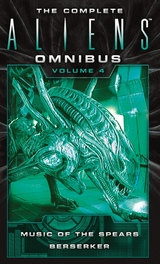 Complete Aliens Omnibus: Volume Four -  Yvonne Navarro,  S. D. Perry