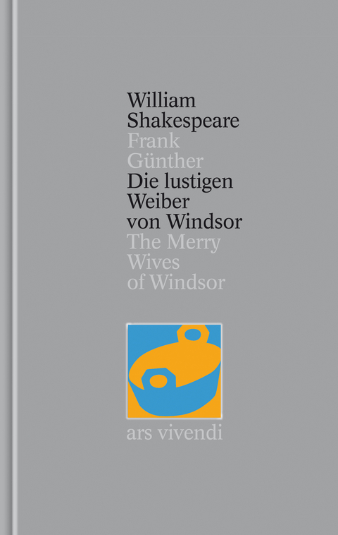 Die lustigen Weiber von Windsor / The Merry Wives of Windsor (Shakespeare Gesamtausgabe, Band 24) - zweisprachige Ausgabe - William Shakespeare