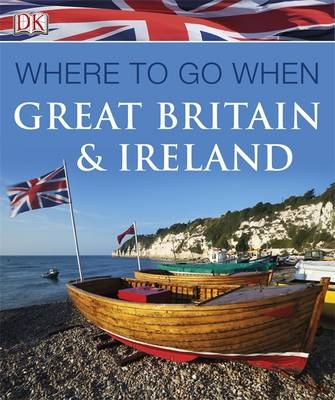 Where to Go When Great Britain and Ireland -  Dk