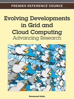 Evolving Developments in Grid and Cloud Computing - 