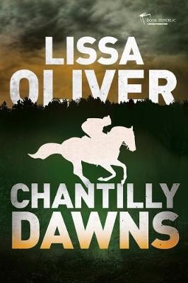 Chantilly Dawns - Lissa Oliver