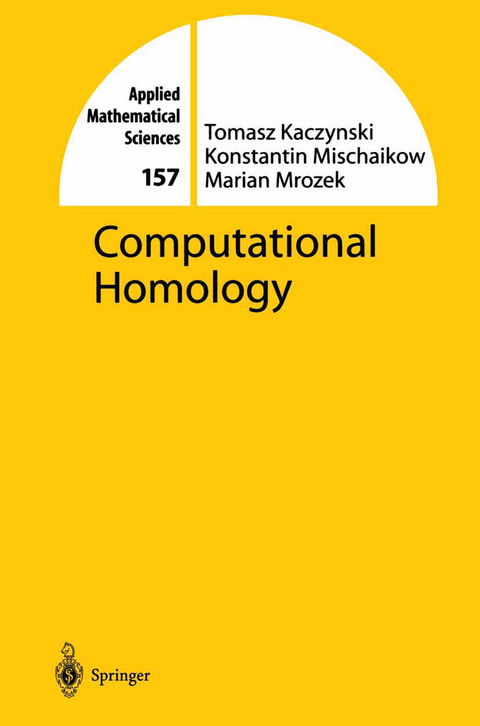 Computational Homology - Tomasz Kaczynski, Konstantin Mischaikow, Marian Mrozek