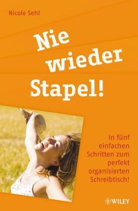 Nie wieder Stapel! - Nicole Sehl