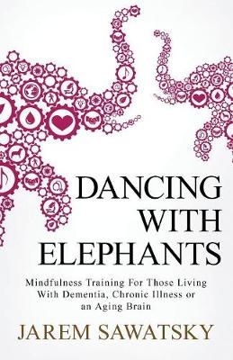 Dancing with Elephants - Jarem Sawatsky