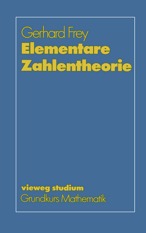 Elementare Zahlentheorie - Gerhard Frey