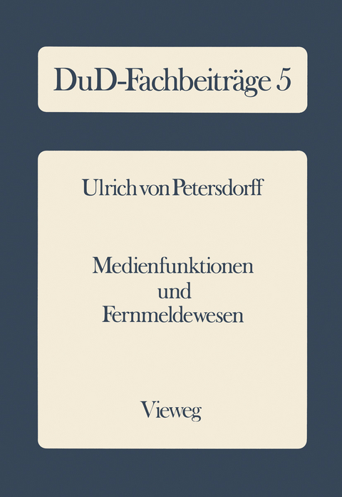 Medienfunktionen und Fernmeldewesen - Ulrich von Petersdorff