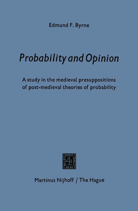 Probability and opinion - Edmund F. Byrne