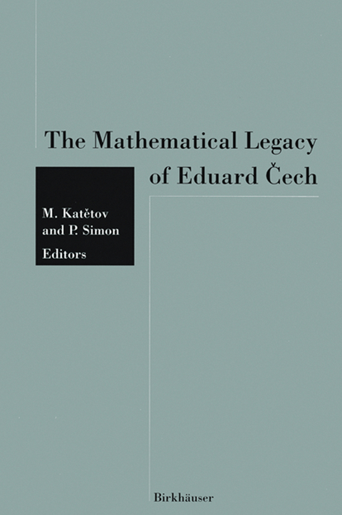 The Mathematical Legacy of Eduard Čech -  KATETOV,  Simon