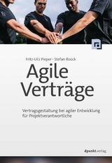 Agile Verträge -  Fritz-Ulli Pieper,  Stefan Roock