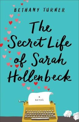 Secret Life of Sarah Hollenbeck, Th - B Turner