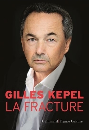 La fracture - Gilles Kepel