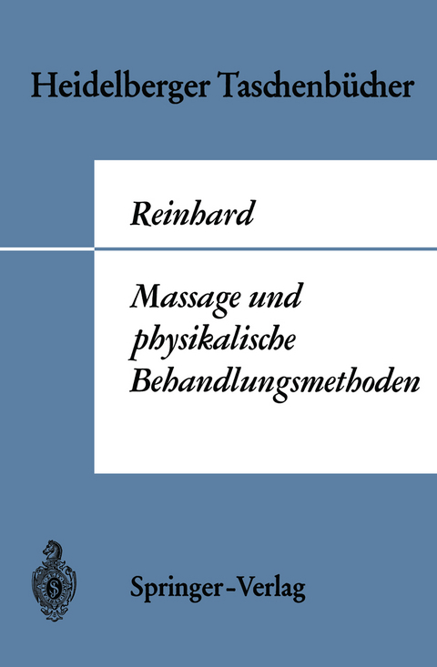 Massage und physikalische Behandlungsmethoden - Wilhelm Reinhard