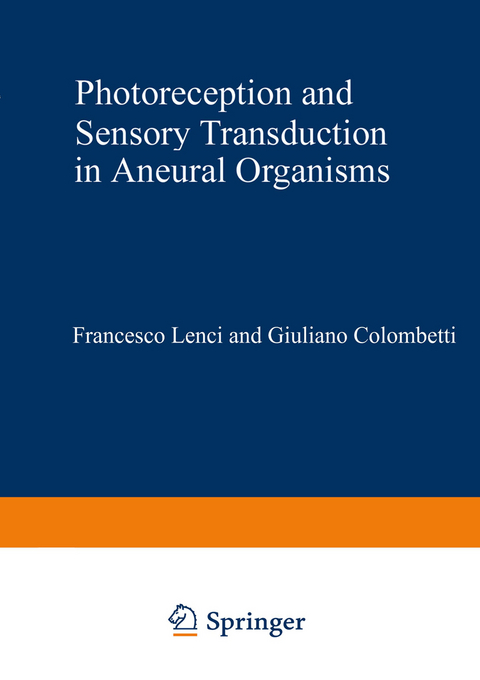 Photoreception and Sensory Transduction in Aneural Organisms - 