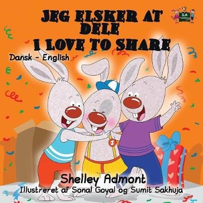 Jeg elsker at dele- I Love to Share - Shelley Admont, KidKiddos Books