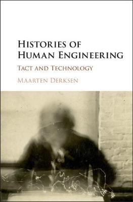 Histories of Human Engineering - Maarten Derksen