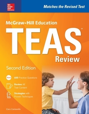 McGraw-Hill Education TEAS Review, Second Edition - Cara Cantarella, Wendy Hanks