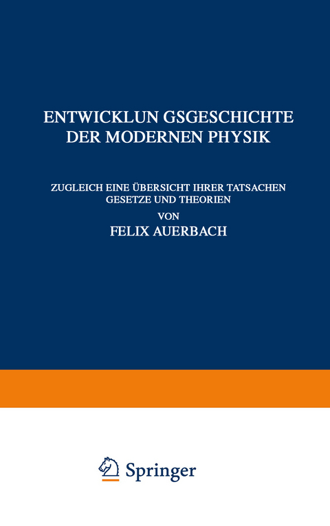 Entwicklungsgeschichte der Modernen Physik - Felix Auerbach