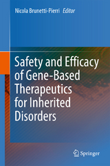 Safety and Efficacy of Gene-Based Therapeutics for Inherited Disorders - 