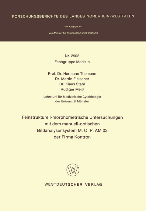 Feinstrukturell-morphometrische Untersuchungen mit dem manuell-optischen Bildanalysensystem M.O.P AM 02 der Firma Kontron - 