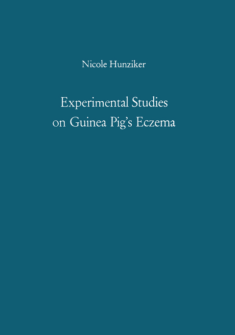 Experimental Studies on Guinea Pig’s Eczema - Nicole Hunziker