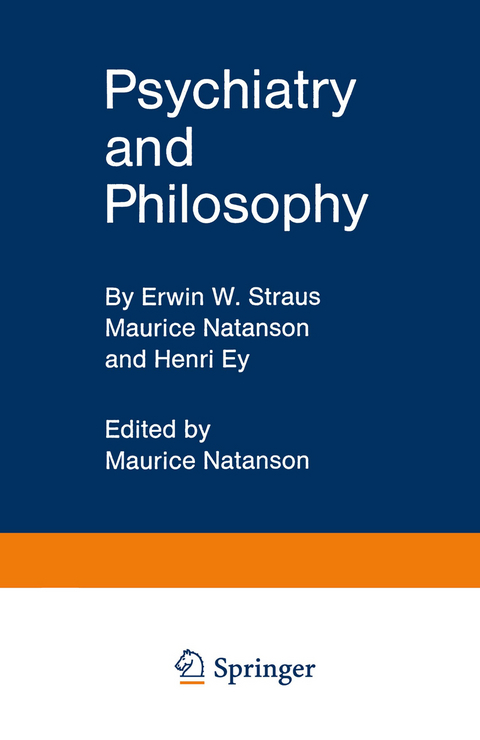 Psychiatry and Philosophy - Erwin W. Straus, Maurice Natanson, Henri Ey