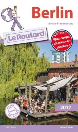 Guide Du Routard Berlin 2017 -  Collectif