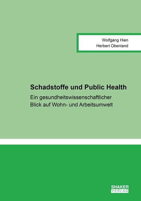 Schadstoffe und Public Health - Wolfgang Hien, Herbert Obenland