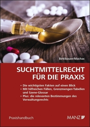 Suchtmittelrecht für die Praxis - Alois Birklbauer, Arthur Machac