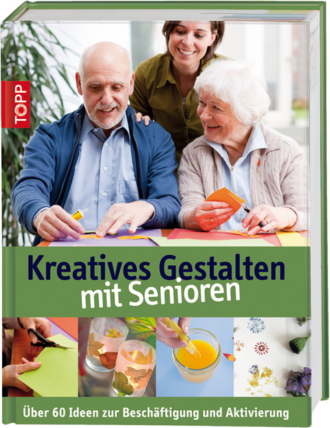 Kreatives Gestalten mit Senioren - Katja Koch