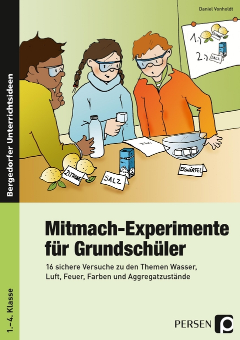 Mitmach-Experimente für Grundschüler - Daniel Vonholdt