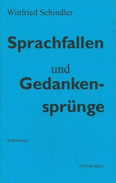 Sprachfallen und Gedankensprünge - Winfried Schindler