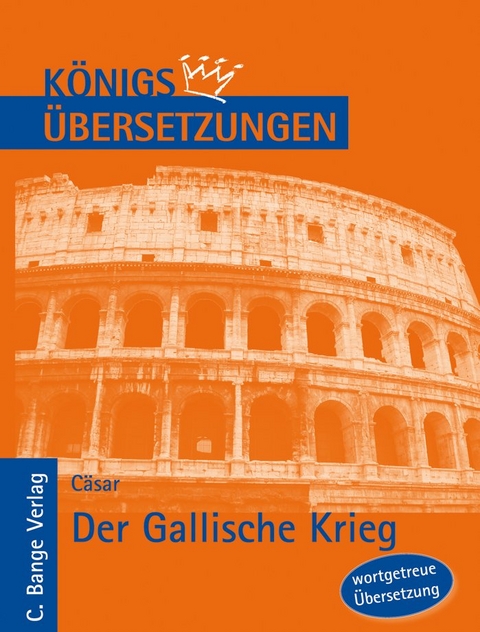 Der Gallische Krieg - Gajus Julius Cäsar