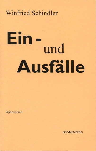 Ein- und Ausfälle - Winfried Schindler