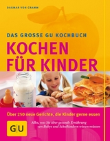 Kochen für Kinder - Dagmar von Cramm