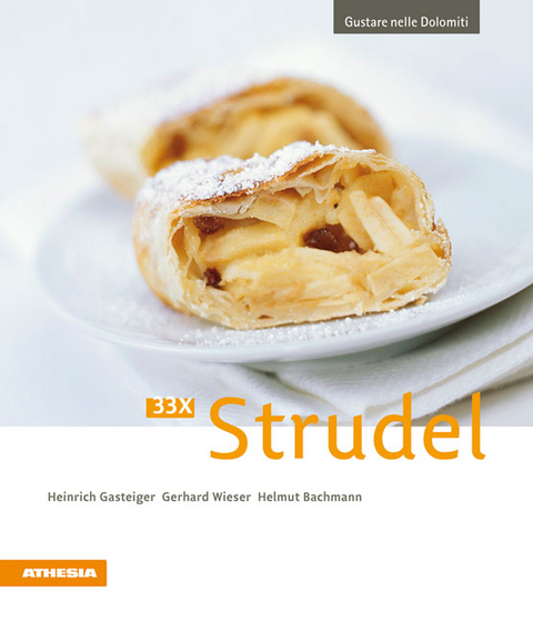 33 x Strudel - Heinrich Gasteiger, Gerhard Wieser, Helmut Bachmann