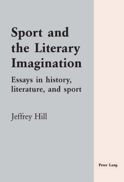 Sport and the Literary Imagination - Jeffrey Hill