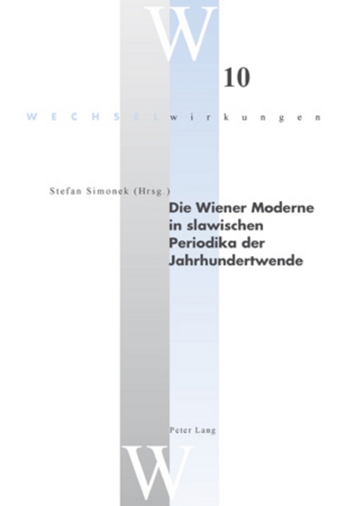 Die Wiener Moderne in slawischen Periodika der Jahrhundertwende - 