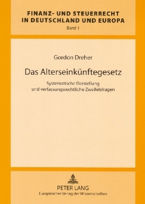 Das Alterseinkünftegesetz - Gordon Dreher