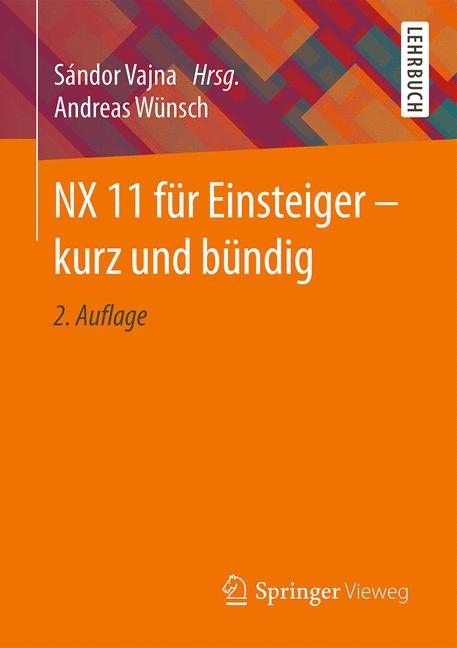 NX 11 für Einsteiger – kurz und bündig - Andreas Wünsch