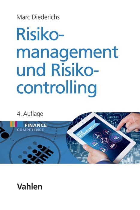 Risikomanagement und Risikocontrolling - Marc Diederichs