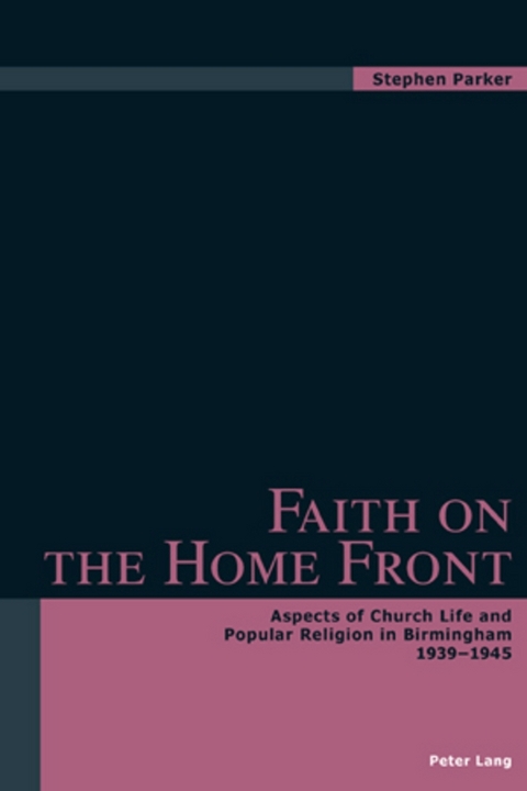 Faith on the Home Front - Stephen Parker