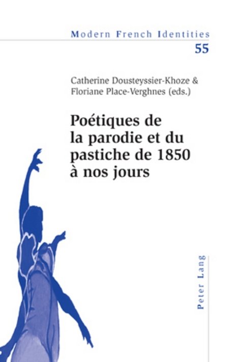 Poétiques de la parodie et du pastiche de 1850 à nos jours - 