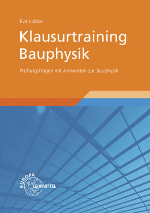 Klausurtraining Bauphysik - Eva Lübbe